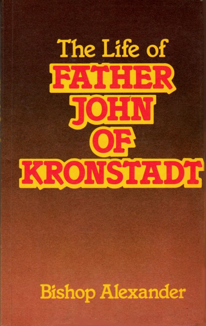 Father John of Kronstadt: A Life,Used