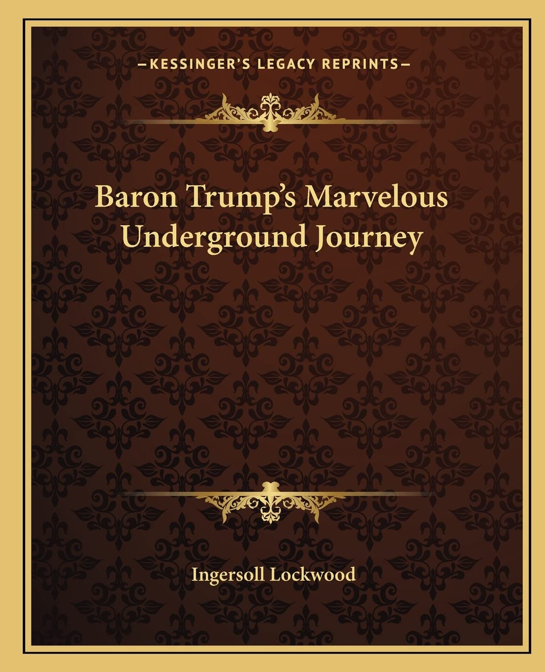 Baron Trump's Marvelous Underground Journey,Used