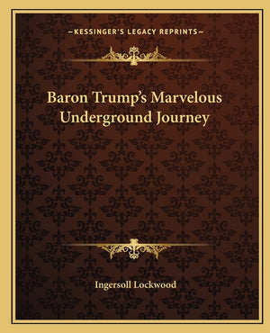 Baron Trump's Marvelous Underground Journey,Used