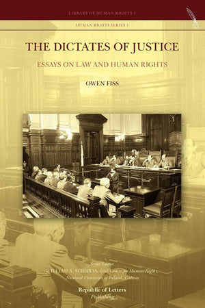 The Dictates of Justice. Essays on Law and Human Rights,Used