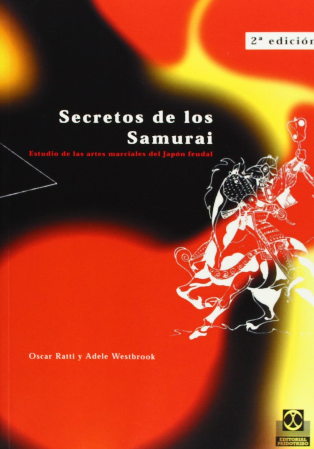 Secretos De Los Samurai: Estudio De Las Artes Marciales Del Japon Feudal (Spanish Edition),Used