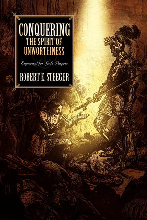 Conquering the Spirit of Unworthiness,Used