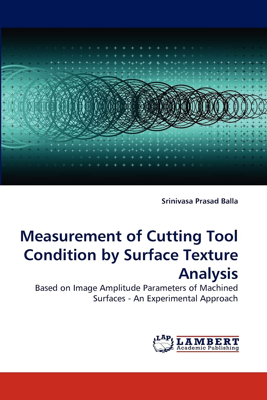 Measurement of Cutting Tool Condition by Surface Texture Analysis: Based on Image Amplitude Parameters of Machined Surfaces  An,Used