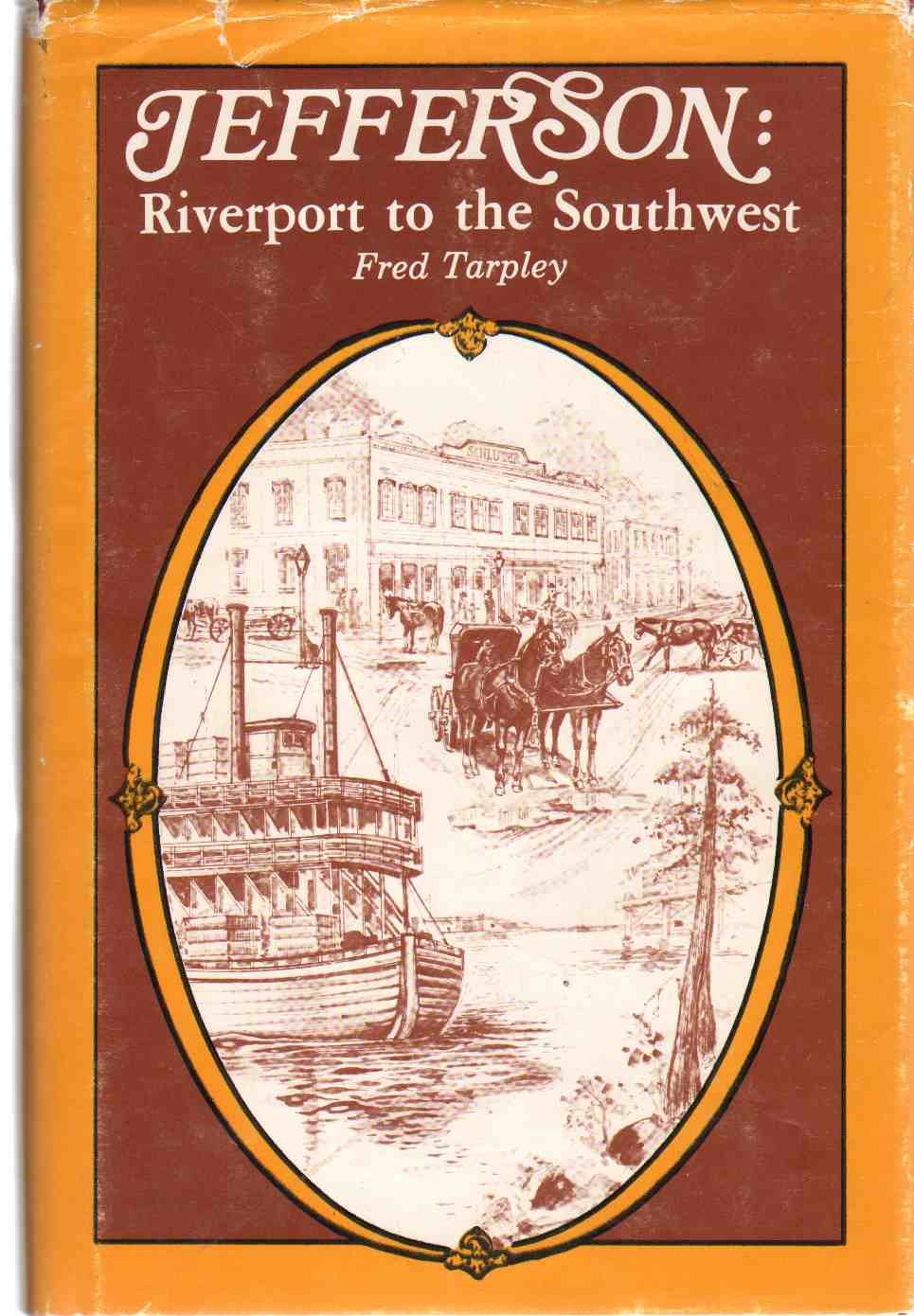 Jefferson: Riverport to the Southwest,Used