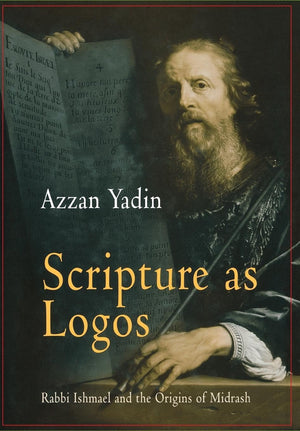 Scripture As Logos: Rabbi Ishmael And The Origins Of Midrash (Divinations: Rereading Late Ancient Religion),Used