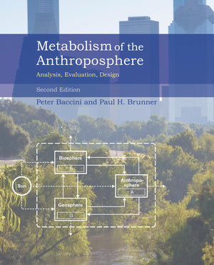 Metabolism of the Anthroposphere, second edition: Analysis, Evaluation, Design,Used