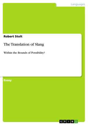 The Translation Of Slang: Within The Bounds Of Possibility?,Used