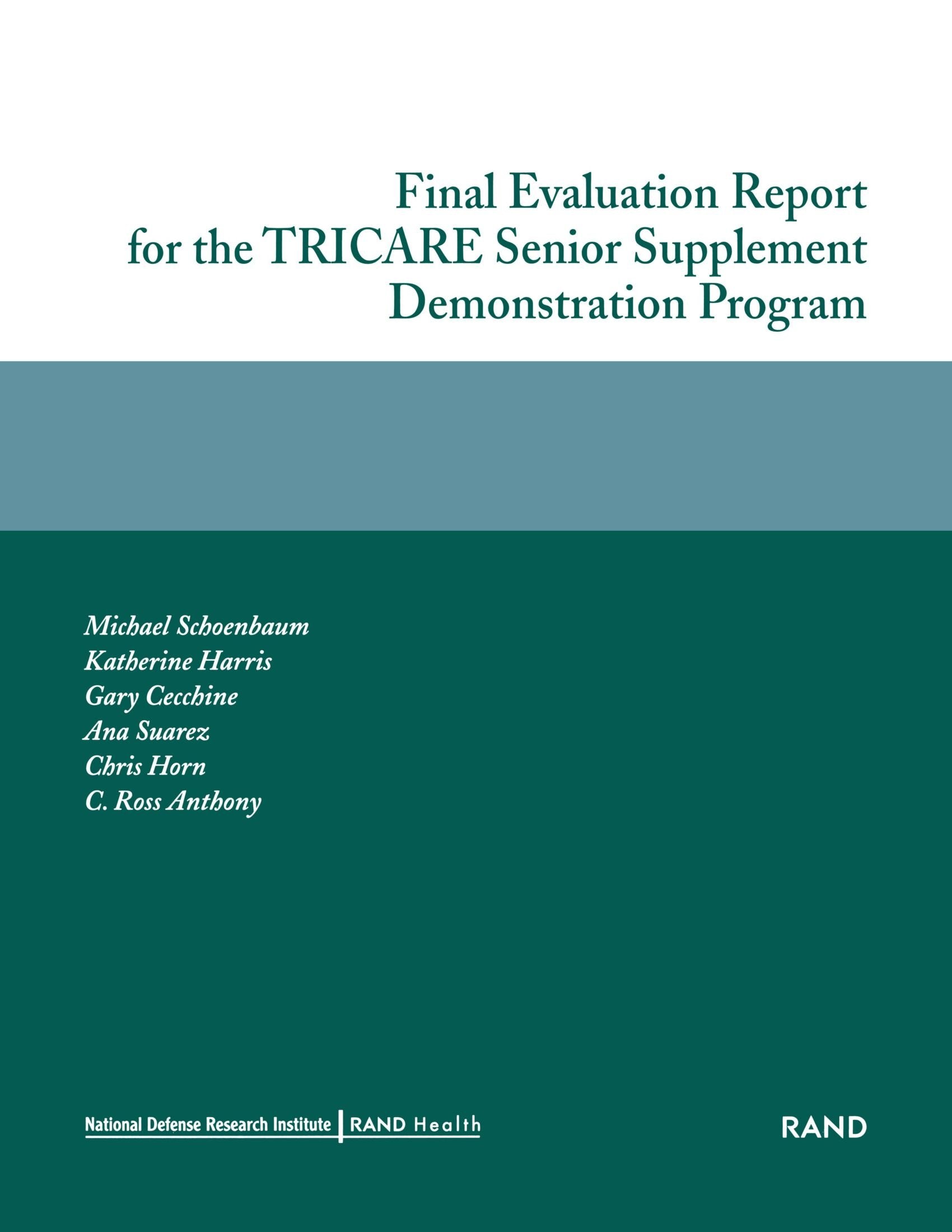 Final Evaluation Report For The Tricare Senior Supplement Demonstration Program 2002,New