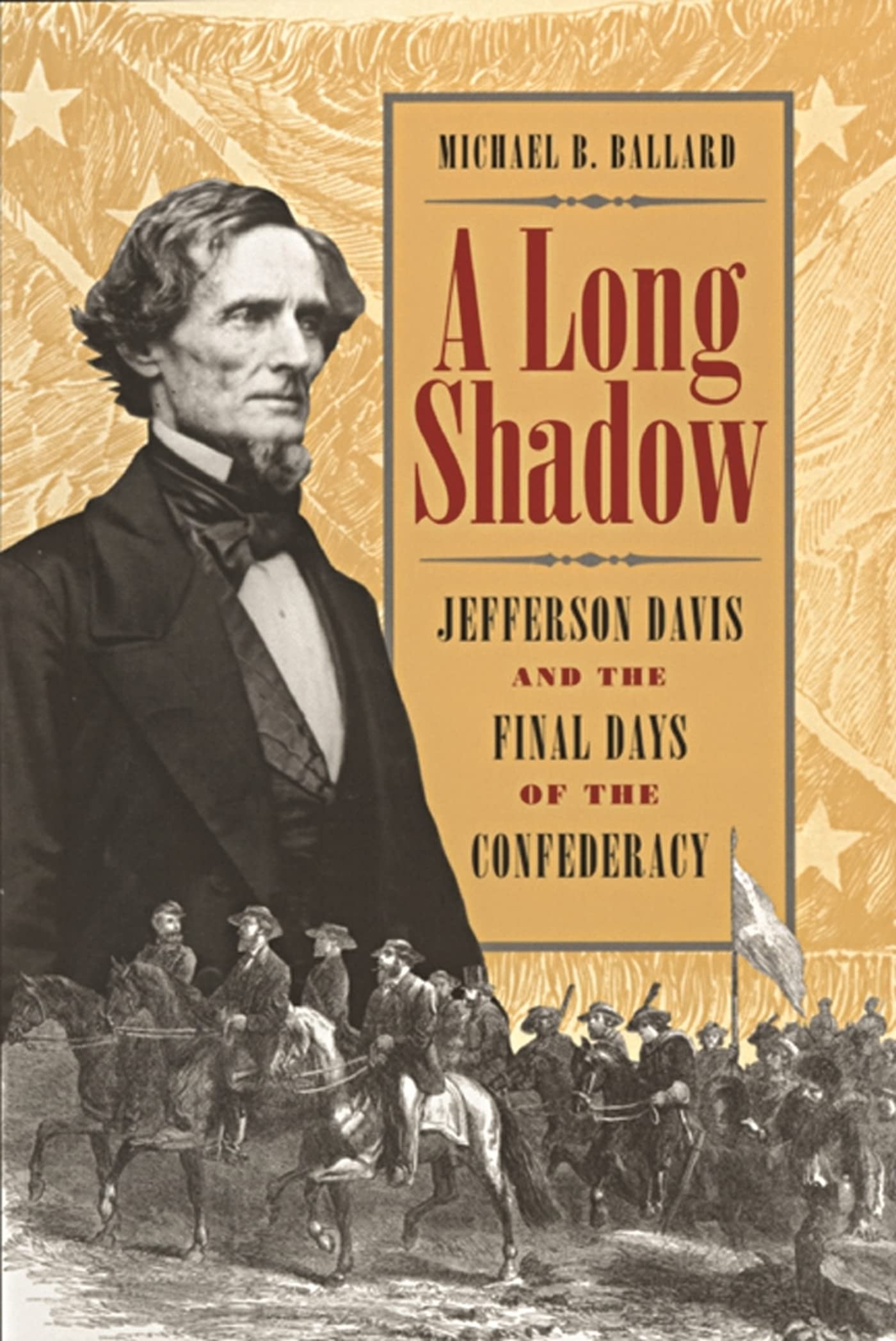A Long Shadow: Jefferson Davis And The Final Days Of The Confederacy (Brown Thrasher Books),New