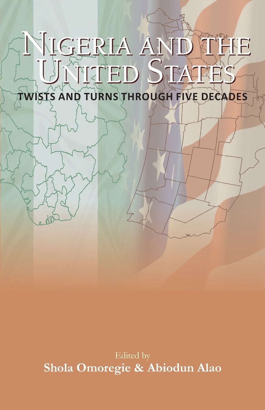 Nigeria and the USA Twists and Turns Through Five Decades,Used