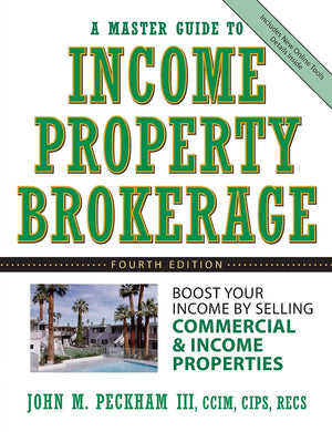 A Master Guide To Income Property Brokerage : Boost Your Income By Selling Commercial And Income Properties , 4Th Edition,New