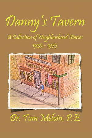 Danny'S Tavern: A Collection Of Neighborhood Stories 19351975,Used