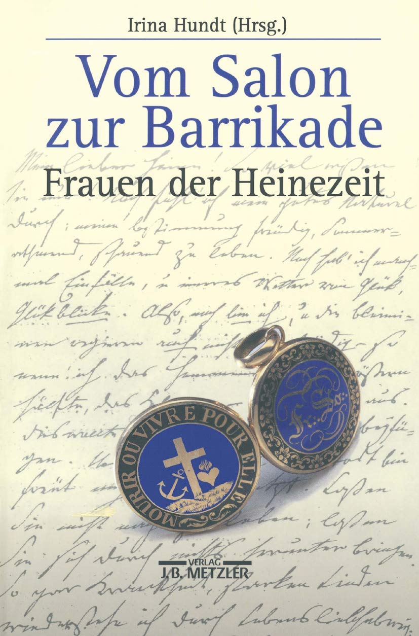 Vom Salon Zur Barrikade: Frauen Der Heinezeit (Heinestudien) (German Edition),Used