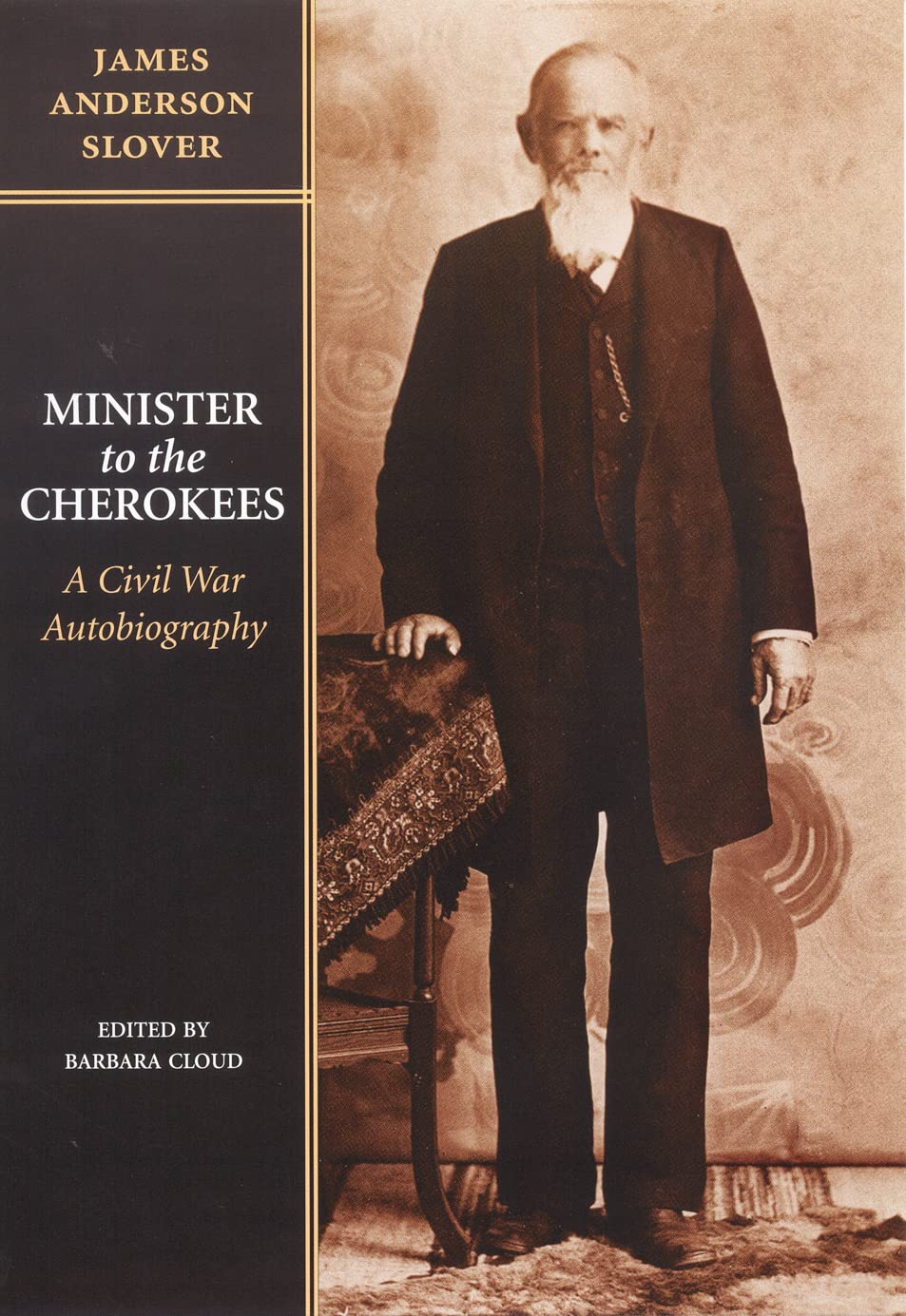 Minister To The Cherokees: A Civil War Autobiography,New