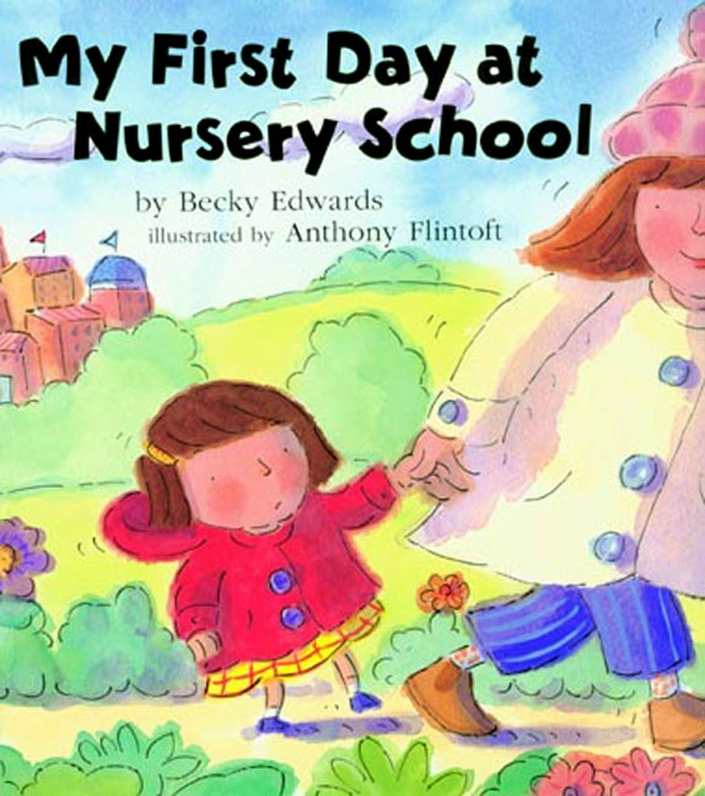 My First Day at Nursery School,New