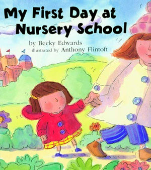 My First Day at Nursery School,New
