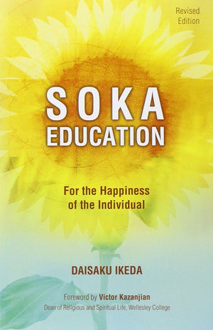 Soka Education: For the Happiness of the Individual,Used