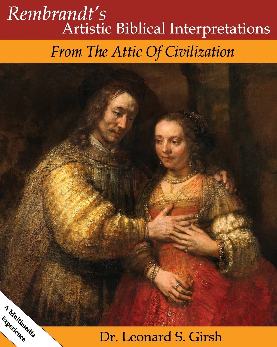 Rembrandt'S Artistic Biblical Interpretations: From The Attic Of Civilization,Used