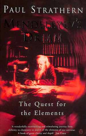 Mendeleyev's Dream : The Quest for the Elements,Used