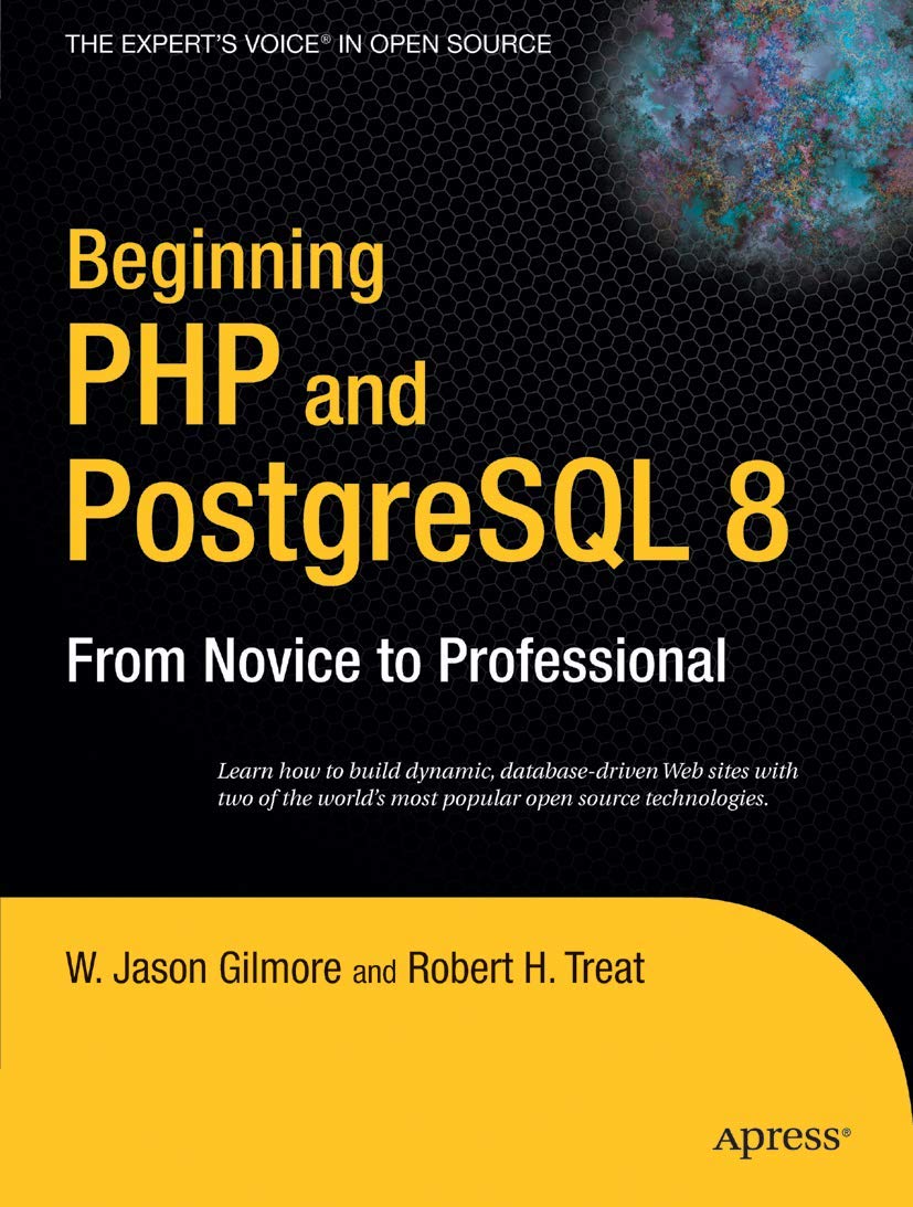 Beginning PHP and PostgreSQL 8: From Novice to Professional (Beginning: From Novice to Professional),Used