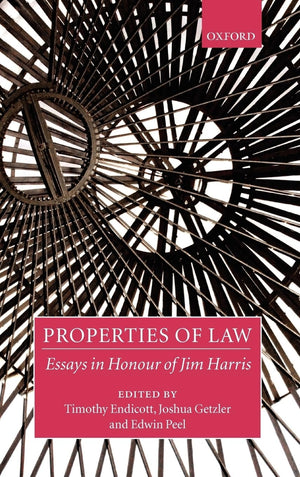 Properties Of Law: Essays In Honour Of Jim Harris,Used