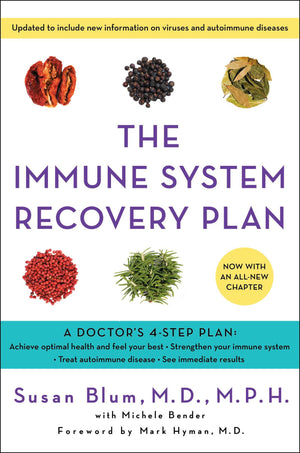 The Immune System Recovery Plan: A Doctor'S 4Step Program To Treat Autoimmune Disease