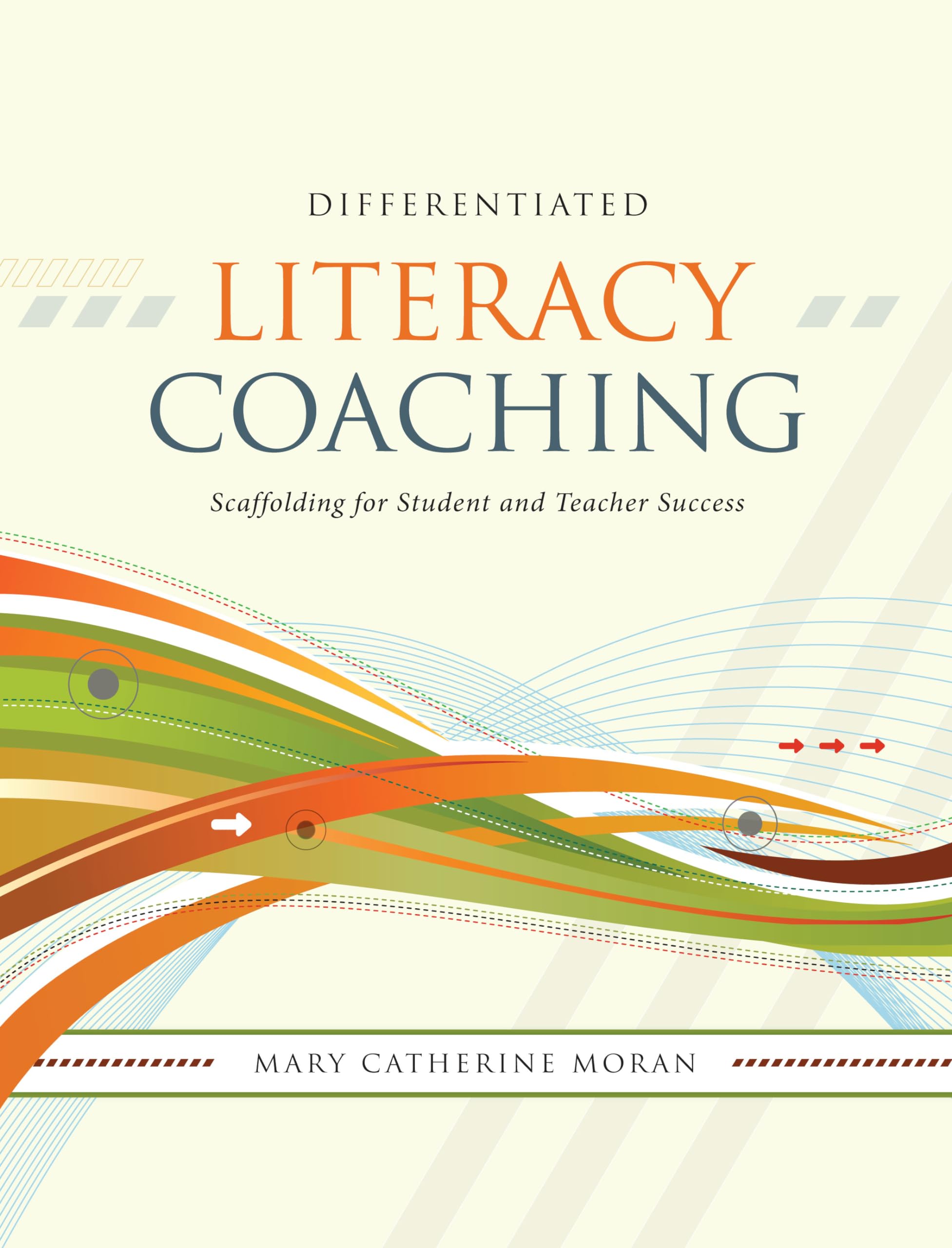 Differentiated Literacy Coaching: Scaffolding for Student and Teacher Success,Used