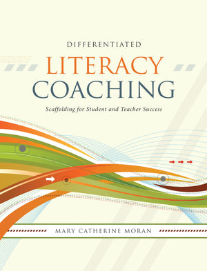 Differentiated Literacy Coaching: Scaffolding for Student and Teacher Success,Used