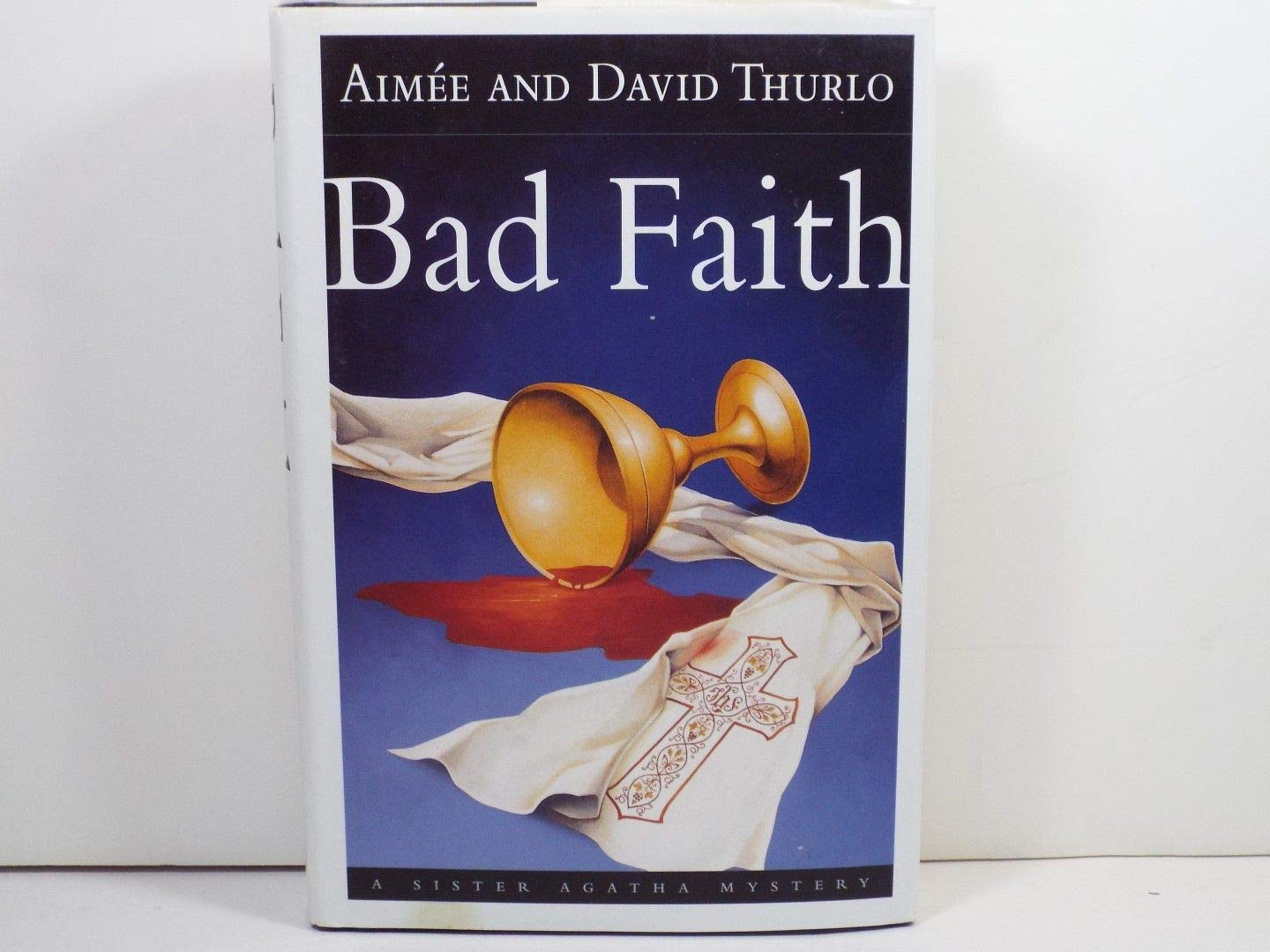Bad Faith: A Sister Agatha Mystery,New