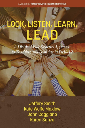 Look, Listen, Learn, LEAD: A DistrictWide Systems Approach to Teaching and Learning in PreK12 (Transforming Education Systems),Used