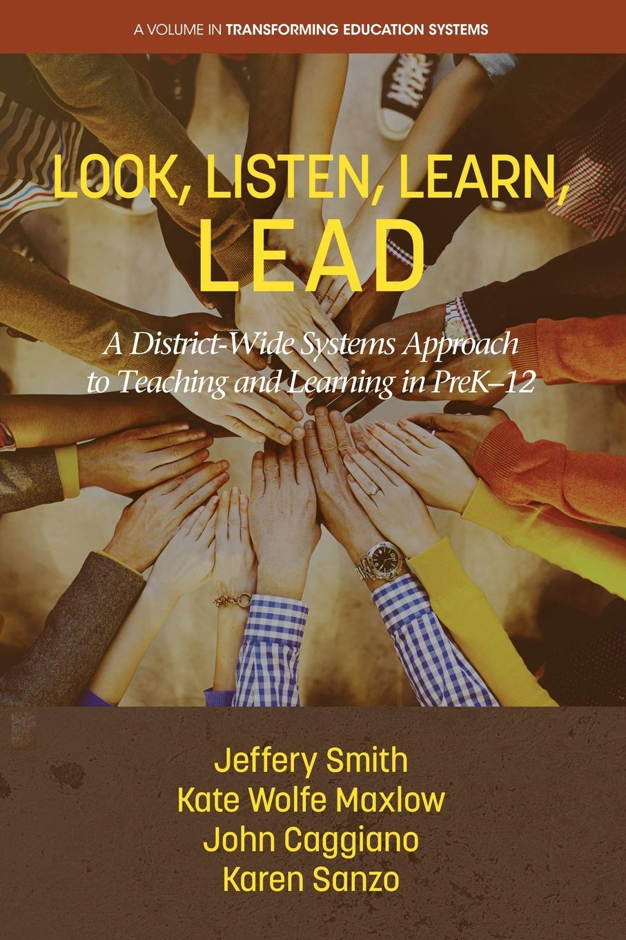 Look, Listen, Learn, LEAD: A DistrictWide Systems Approach to Teaching and Learning in PreK12 (Transforming Education Systems),Used