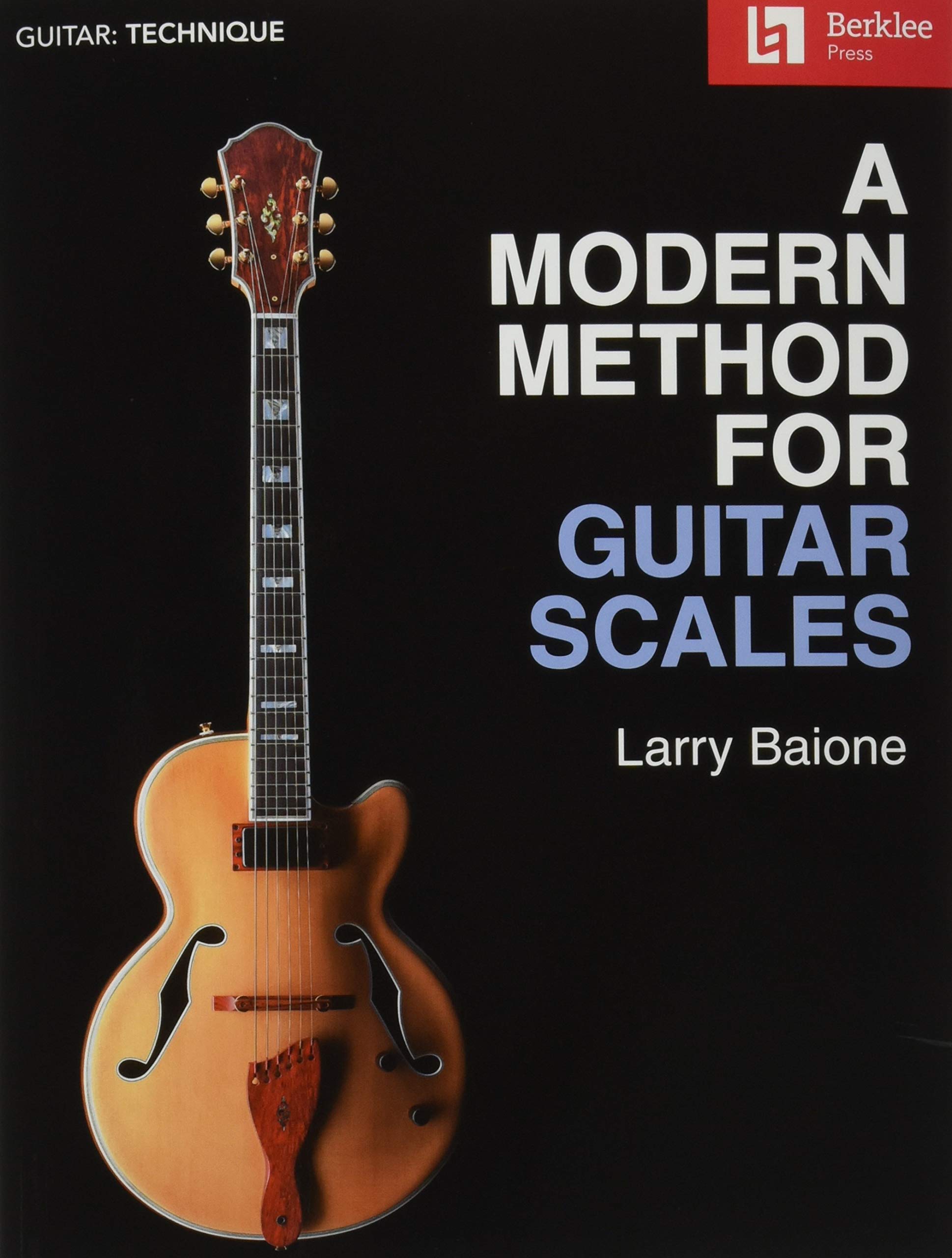 A Modern Method for Guitar Scales  Essential Guitar Scales and Fingering Patterns  Berklee Guide Guitar Method Book  Learn Scal,New