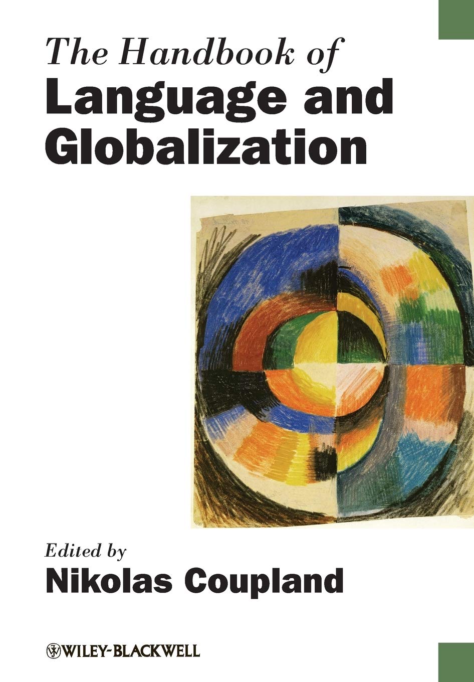 The Handbook of Language and Globalization,Used