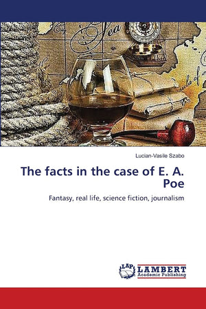 The facts in the case of E. A. Poe: Fantasy, real life, science fiction, journalism,Used