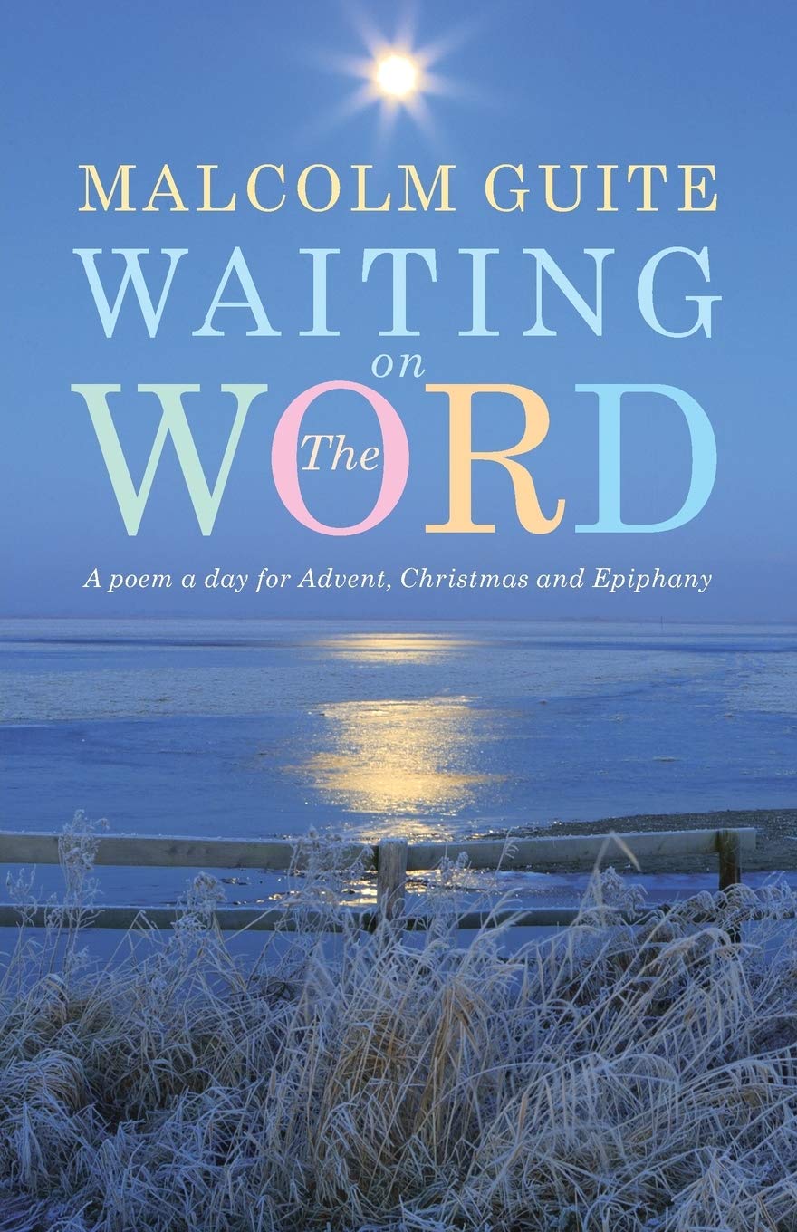 Waiting on the Word: A poem a day for Advent, Christmas and Epiphany,Used