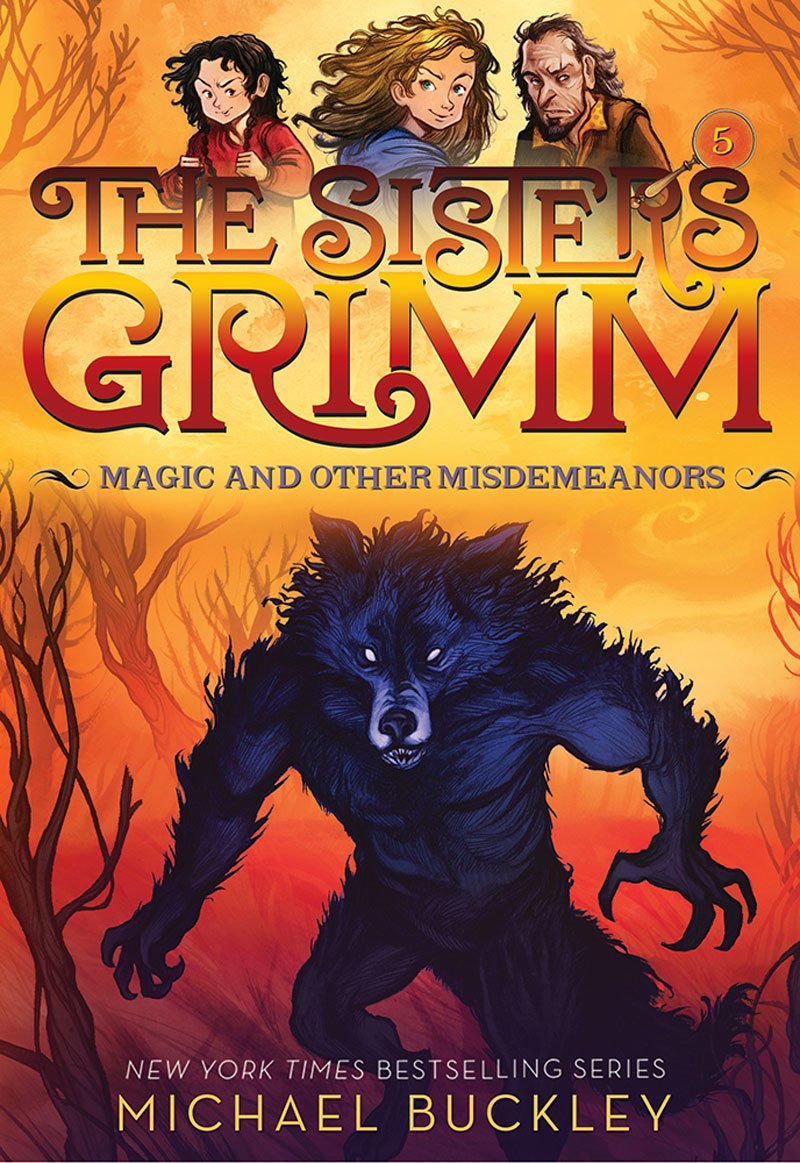 Magic and Other Misdemeanors (The Sisters Grimm #5): 10th Anniversary Edition (Sisters Grimm, The),Used