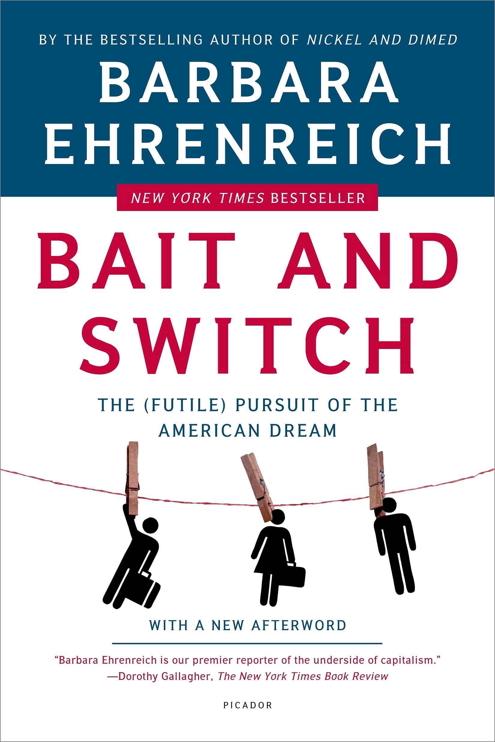 Bait And Switch: The (Futile) Pursuit Of The American Dream,New