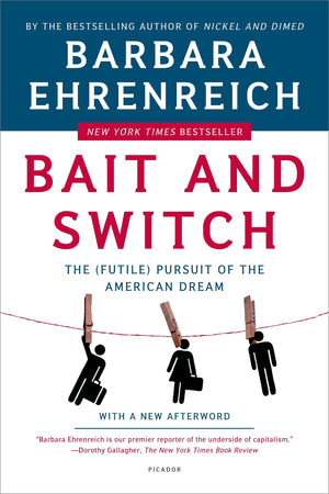 Bait And Switch: The (Futile) Pursuit Of The American Dream-used