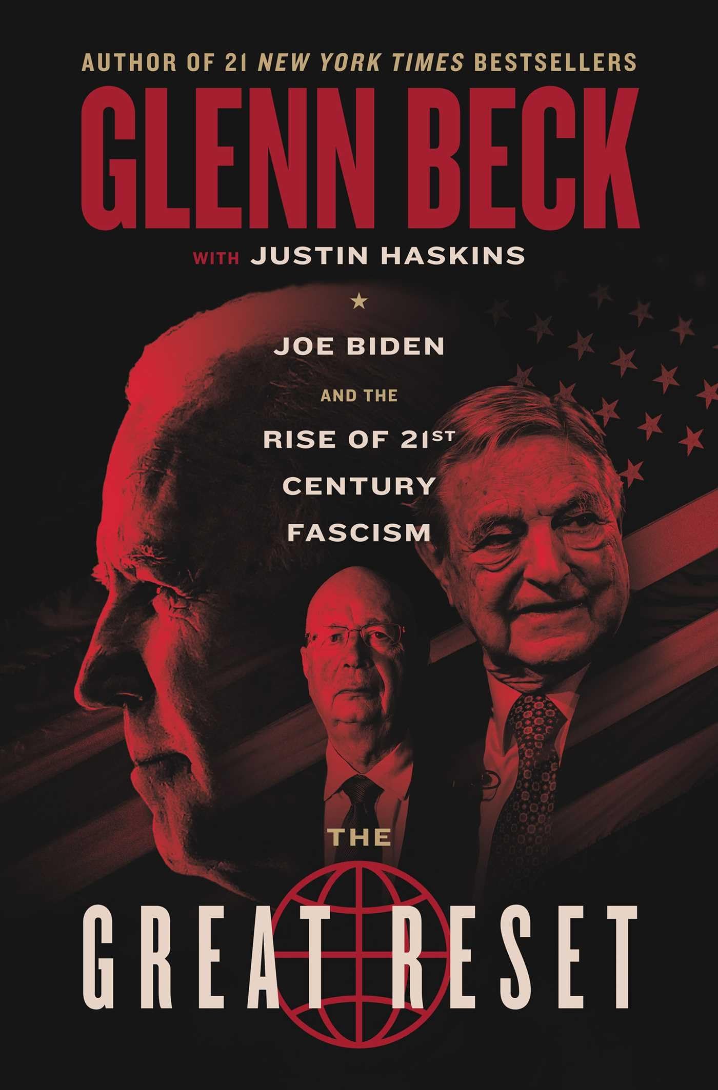 The Great Reset: Joe Biden And The Rise Of Twentyfirstcentury Fascism (The Great Reset Series)