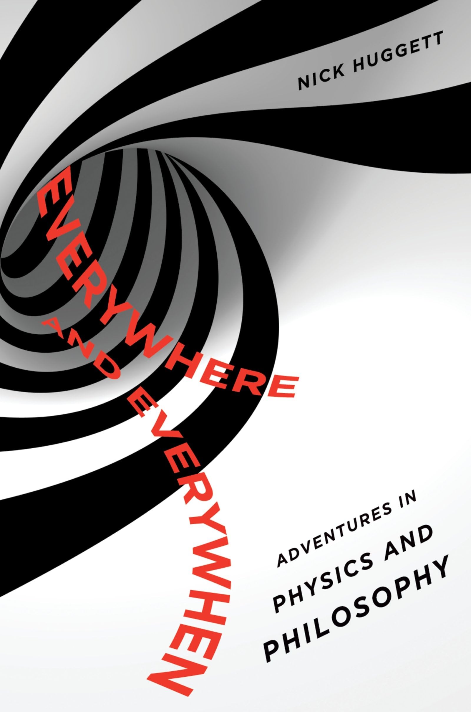 Everywhere And Everywhen: Adventures In Physics And Philosophy,Used