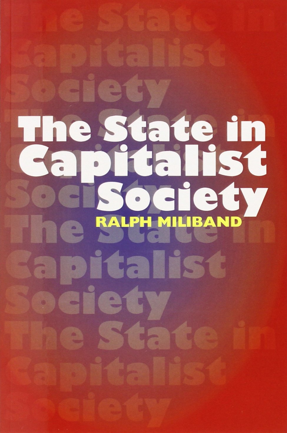 The State In Capitalist Society,Used