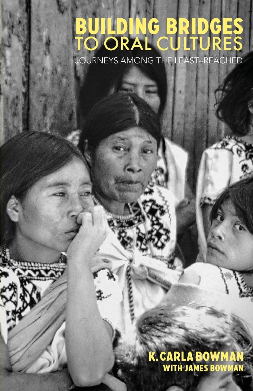 Building Bridges To Oral Cultures: Journeys Among The LeastReached,Used