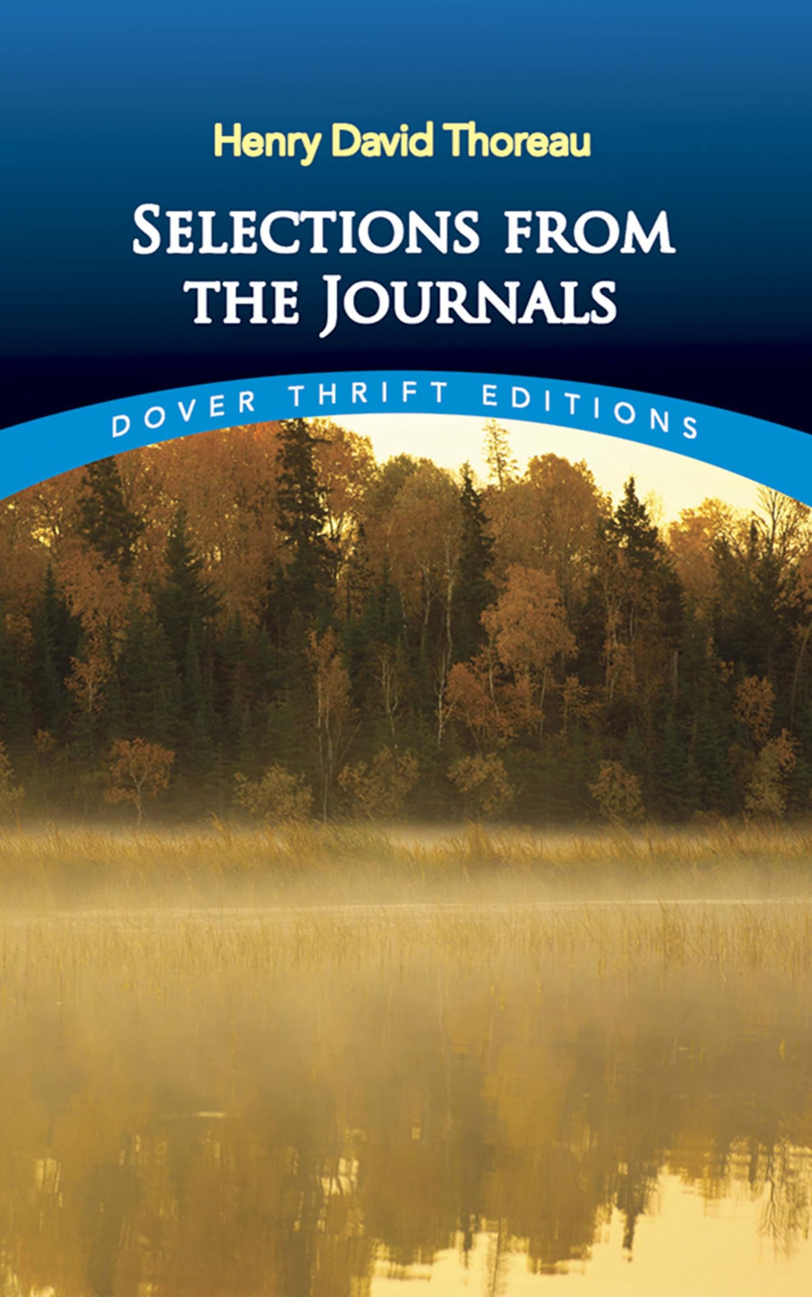 Selections From The Journals (Dover Thrift Editions),Used