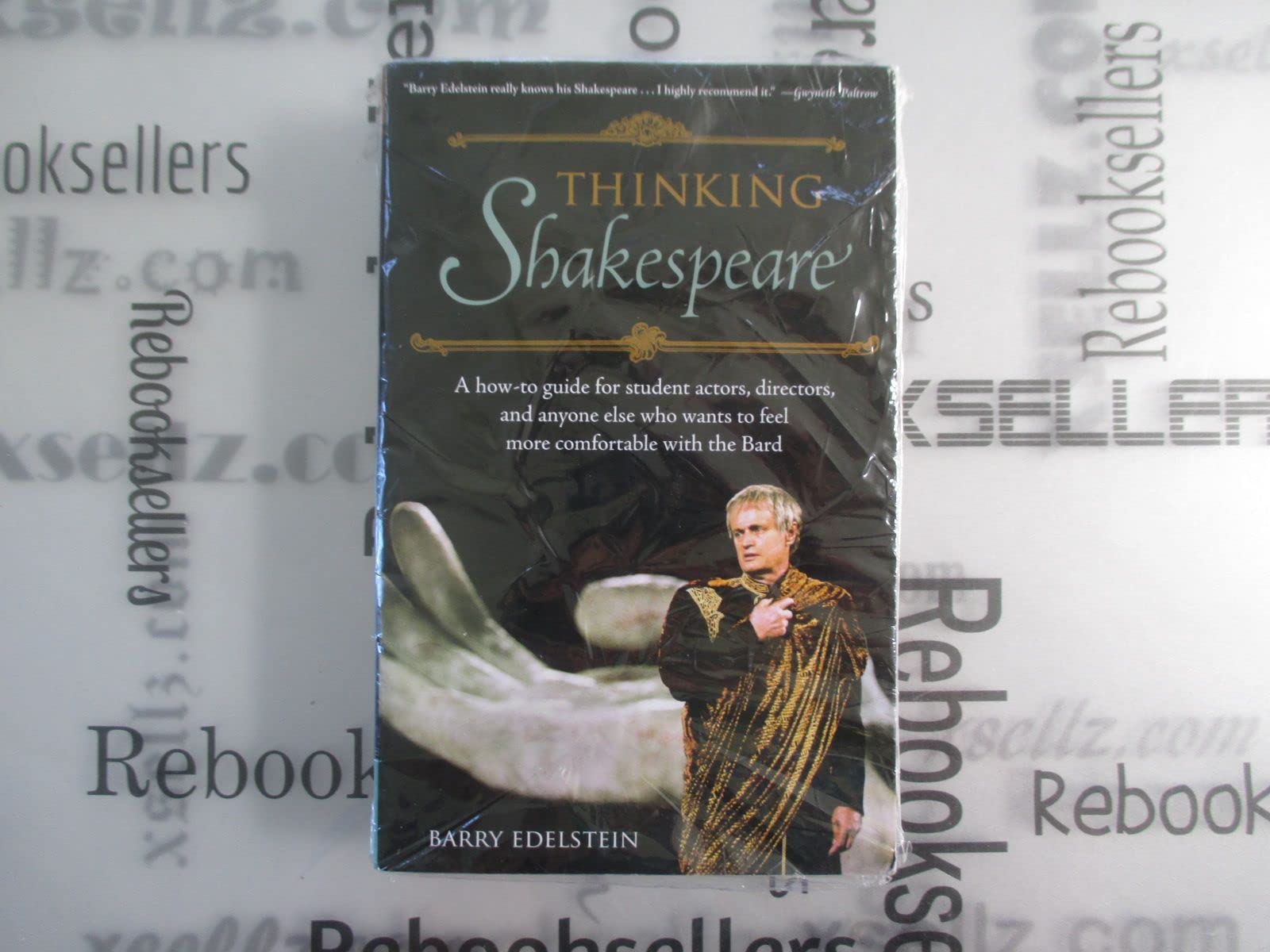 Thinking Shakespeare: A Howto Guide for Student Actors, Directors, and Anyone Else Who Wants to Feel More Comfortable With the ,Used