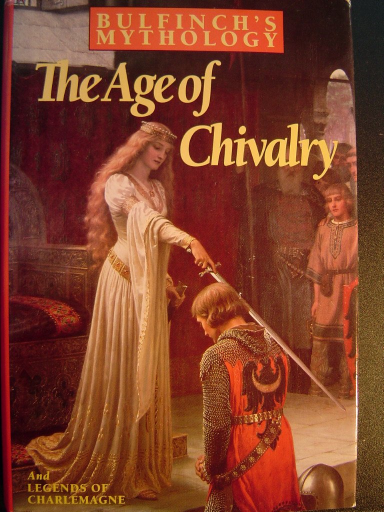 Bulfinch's Mythology: The Age of the Fable, The Age of Chivalry, Legends of,Used