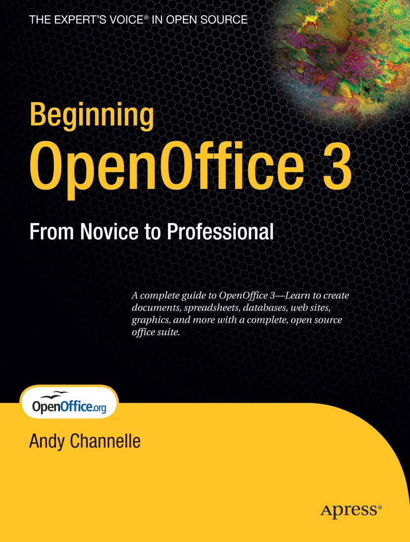 Beginning OpenOffice 3: From Novice to Professional (Beginning: From Novice to Professional),Used