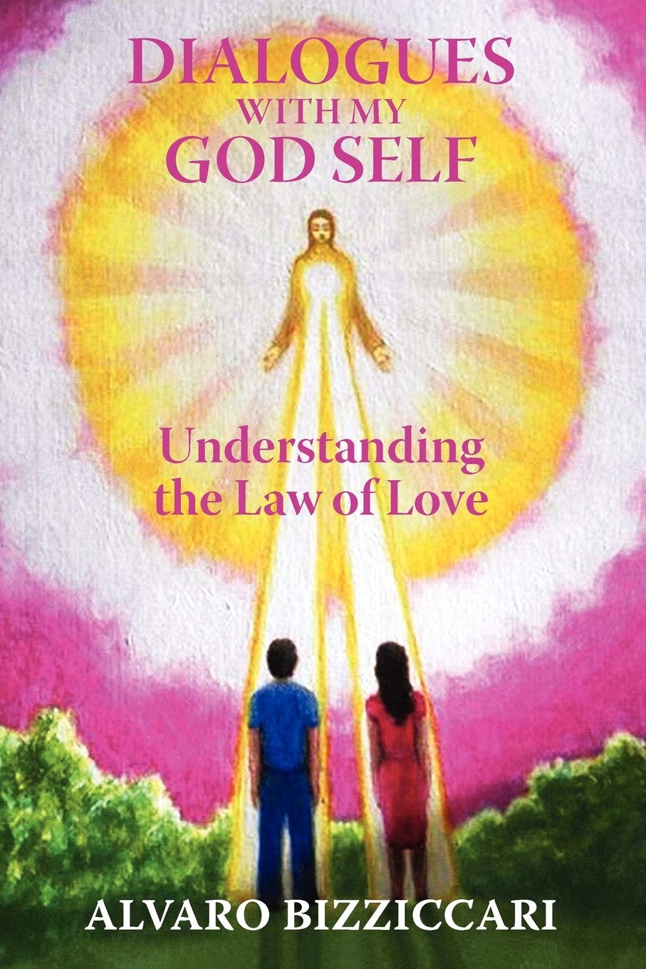 Dialogues With My God Self: Understanding The Law Of Love,Used