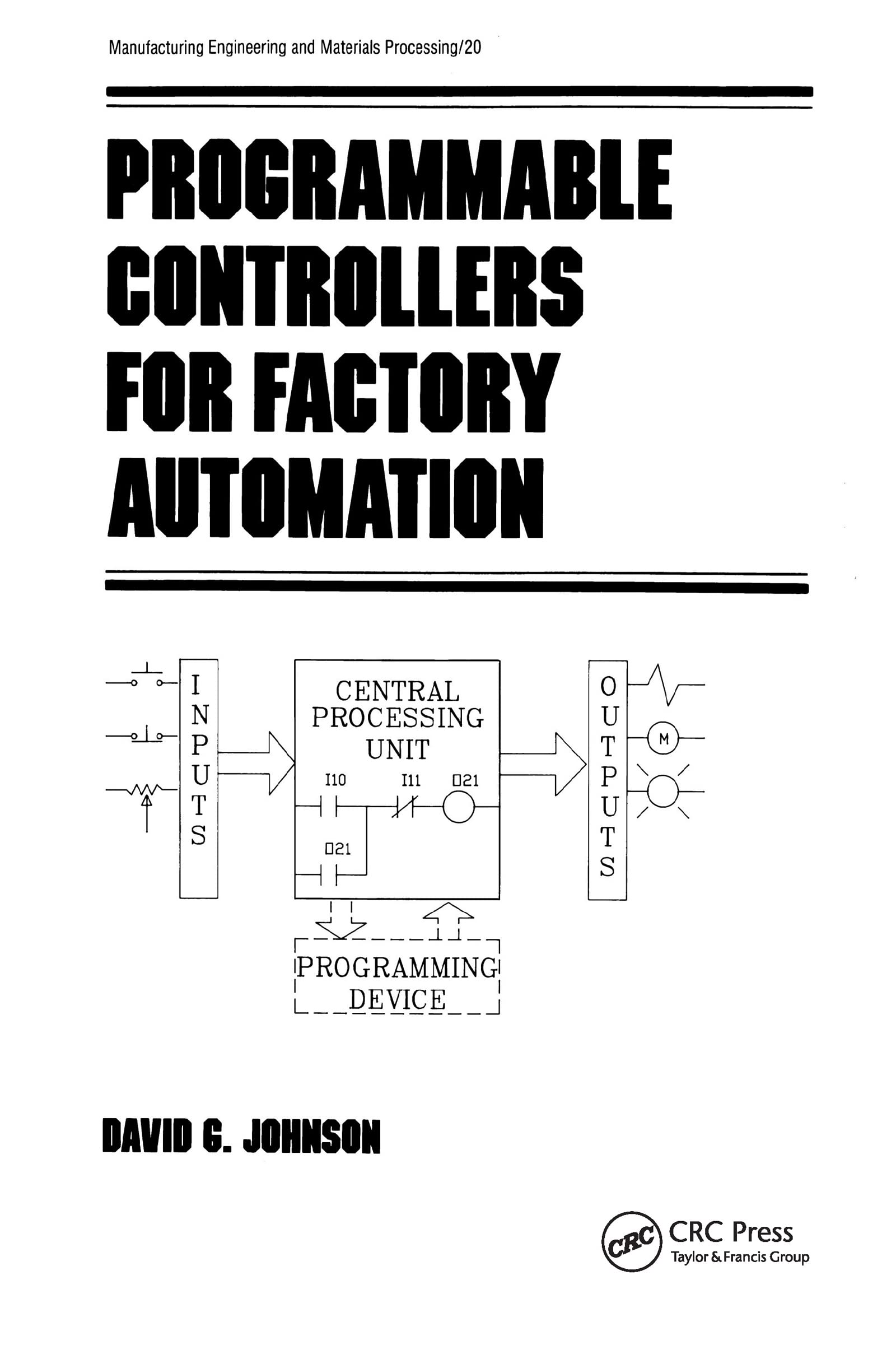 Programmable Controllers for Factory Automation (Manufacturing Engineering and Materials Processing),Used