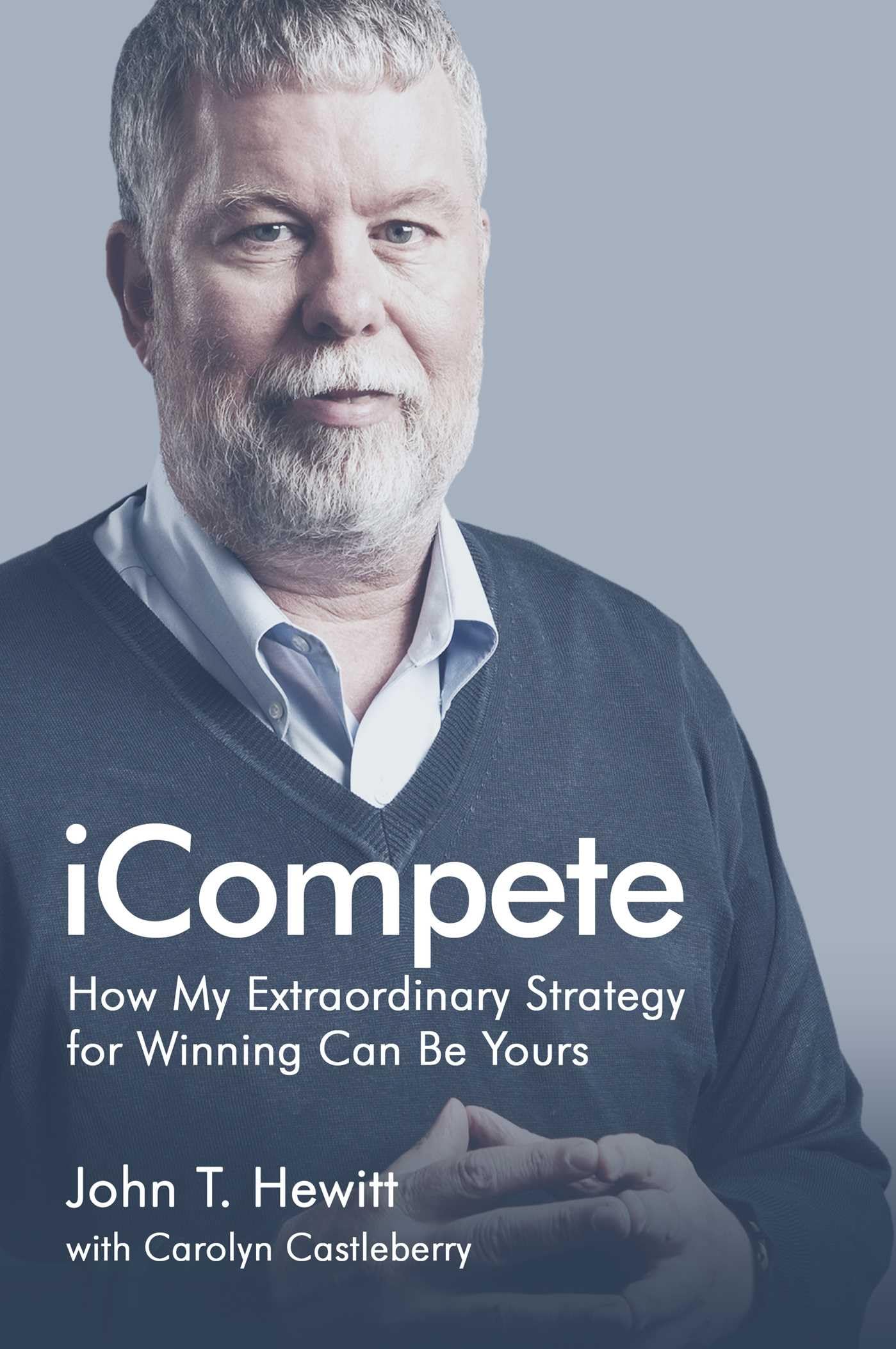 iCompete: How My Extraordinary Strategy for Winning Can Be Yours,Used