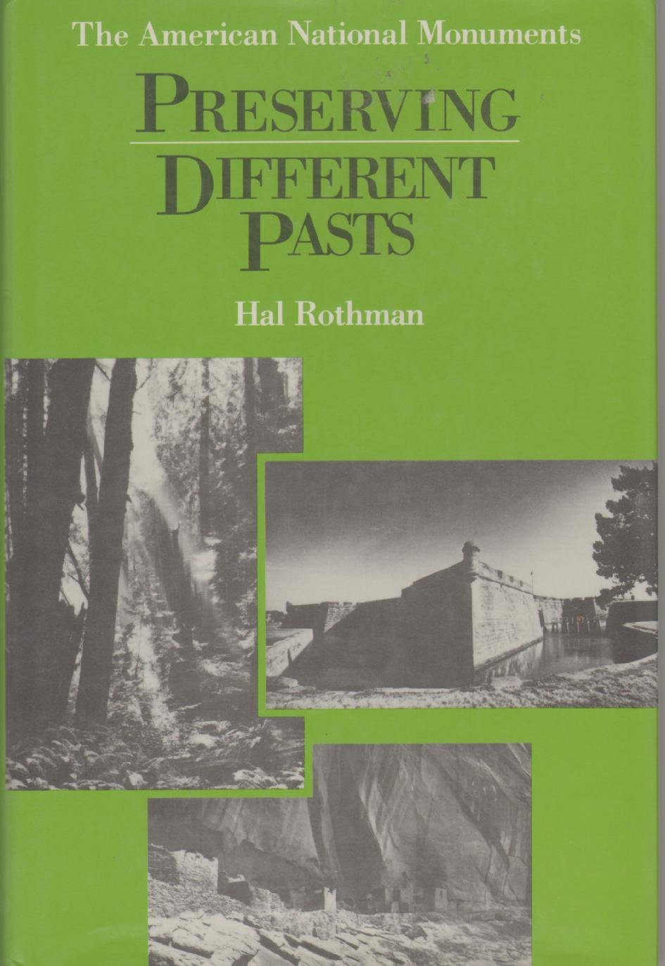 Preserving Different Pasts: The American National Monuments,Used